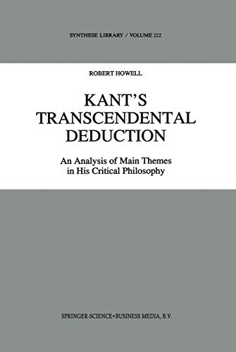 

KantÃ¢ÂÂs Transcendental Deduction: An Analysis of Main Themes in His Critical Philosophy (Synthese Library) [Hardcover ]
