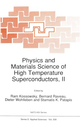 Stock image for Physics and Materials Science of High Temperature Superconductors, II (NATO Science Series E: (closed)) for sale by Zubal-Books, Since 1961
