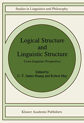 Imagen de archivo de Logical Structure and Linguistic Structure: Cross-Linguistic Perspectives a la venta por ThriftBooks-Dallas