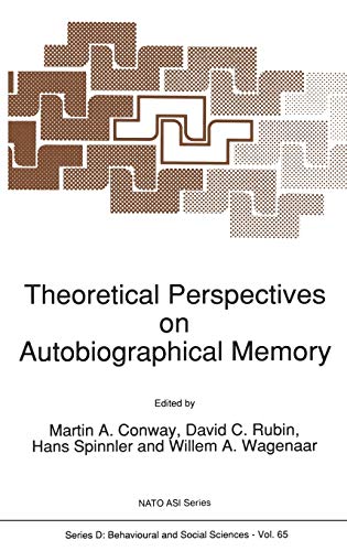 9780792316466: Theoretical Perspectives on Autobiographical Memory: 65 (NATO Science Series D:, 65)