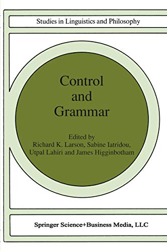 Beispielbild fr Studies in Linguistics and Philosophy: Control and Grammar (Volume 48) zum Verkauf von Anybook.com