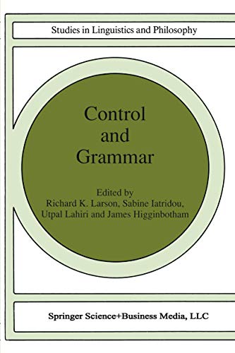 Stock image for Control and Grammar (Studies in Linguistics and Philosophy, 48) for sale by Moroccobound Fine Books, IOBA