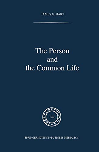The Person and the Common Life: Studies in a Husserlian Social Ethics (Phaenomenologica)