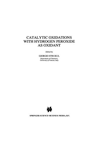 9780792317715: Catalytic Oxidations with Hydrogen Peroxide as Oxidant (Catalysis by Metal Complexes, Volume 9)