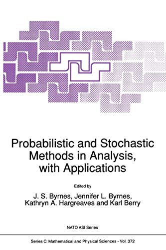 Stock image for Probabilistic and Stochastic Methods in Analysis, with Applications (NATO Science Series C: Mathematical and Physical Sciences, Volume 372) for sale by Midtown Scholar Bookstore