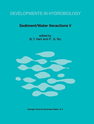 Beispielbild fr Sediment/Water Interactions: Proceedings of the Fifth International Symposium (Developments in Hydrobiology) zum Verkauf von The Book Bin