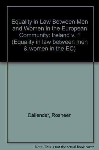 Beispielbild fr Equality in Law Between Men and Women in the European Community:Ireland (European Commission) zum Verkauf von Phatpocket Limited