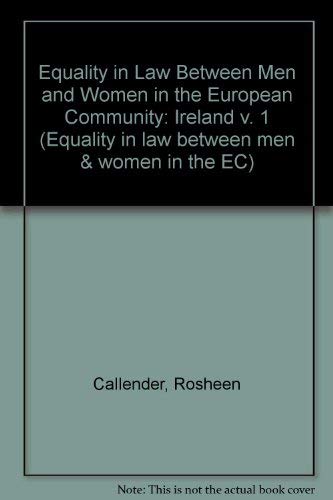 Stock image for Equality in Law Between Men and Women in the European Community:Ireland (European Commission) for sale by Phatpocket Limited