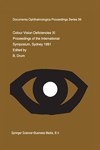 Colour Vision Deficiencies XI: Proceedings of the Eleventh Symposium of the International Researc...