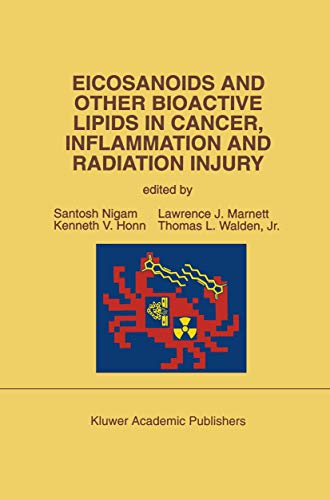 Beispielbild fr Eicosanoids and Other Bioactive Lipids in Cancer, Inflammation and Radiation Injury (Developments in Oncology; No. 71) zum Verkauf von PsychoBabel & Skoob Books
