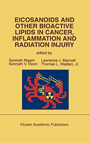 Stock image for Eicosanoids and Other Bioactive Lipids in Cancer, Inflammation and Radiation Injury for sale by Kennys Bookshop and Art Galleries Ltd.