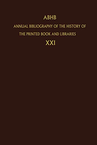 Annual Bibliography of the History of the Printed Book and Libraries - Vervliet, H.|Dept. of Special Collections of the Koninklijke Bibliotheek