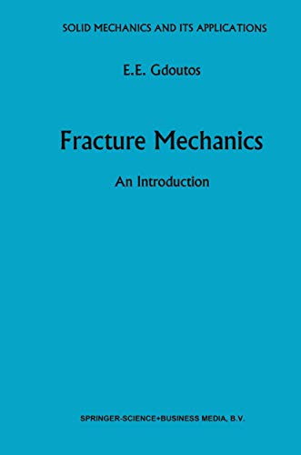 Stock image for Fracture Mechanics. an Introduction (Solid Mechanics and its Applications Volume 14) for sale by Literary Cat Books