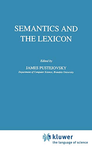 Imagen de archivo de Semantics and the Lexicon: 49 (Studies in Linguistics and Philosophy) a la venta por Anybook.com