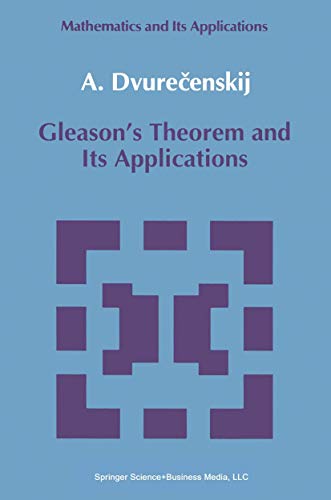 Gleason's Theorem and Its Applications - Anatolij Dvurecenskij