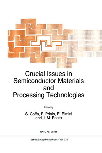 Stock image for Crucial Issues in Semiconductor Materials and Processing Technologies (NATO Science Series E:, 222) for sale by Lucky's Textbooks