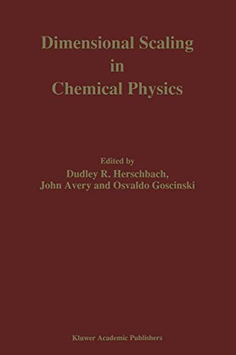 9780792320364: Dimensional Scaling in Chemical Physics