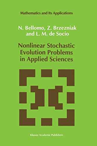 Imagen de archivo de Nonlinear Stochastic Evolution Problems in Applied Sciences a la venta por THE SAINT BOOKSTORE