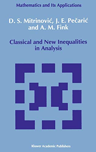 9780792320647: Classical and New Inequalities in Analysis