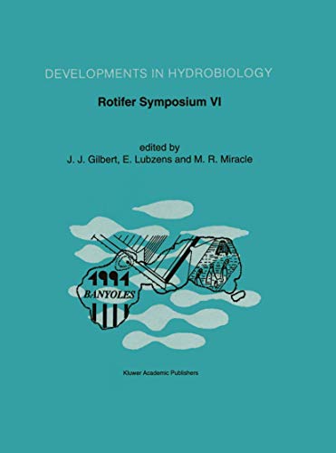 Rotifer Symposium VI - Gilbert, John|Lubzens, E.|Miracle, M. R.