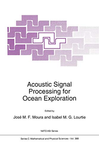 9780792321330: Acoustic Signal Processing for Ocean Exploration: 388 (NATO Science Series C)