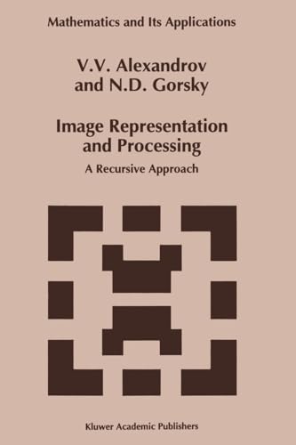 Stock image for Image Representation and Processing: A Recursive Approach (Mathematics and Its Applications) for sale by Bookmonger.Ltd