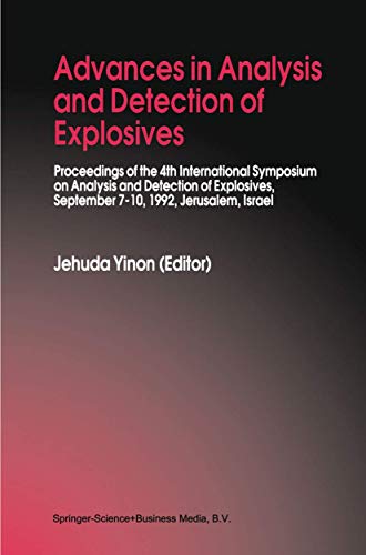 Advances in Analysis and Detection of Explosives - Yinon, Jehuda