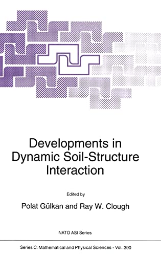 Stock image for Developments in Dynamic Soil-Structure Interaction: Proceedings of the NATO Advanced Study Institute, Kemer, Antalya, Turkey, July 8-16, 1992 for sale by THE SAINT BOOKSTORE