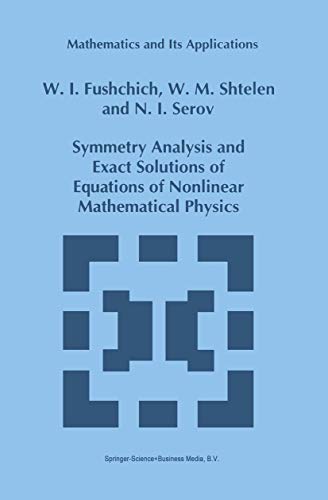 Stock image for Symmetry Analysis and Exact Solutions of Equations of Nonlinear Mathematical Physics (Mathematics and Its Applications, 246) for sale by Phatpocket Limited