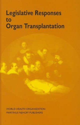 9780792321477: Legislative Responses to Organ Transplantation