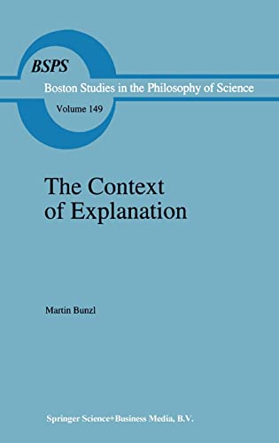 Stock image for Context of Explanation, The (Boston Studies in the Philosophy of Science) for sale by Revaluation Books