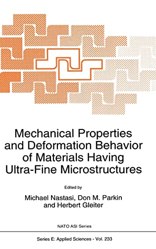 9780792321958: Mechanical Properties and Deformation Behavior of Materials having Ultra-Fine Microstructures (NATO Science Series E: (closed))