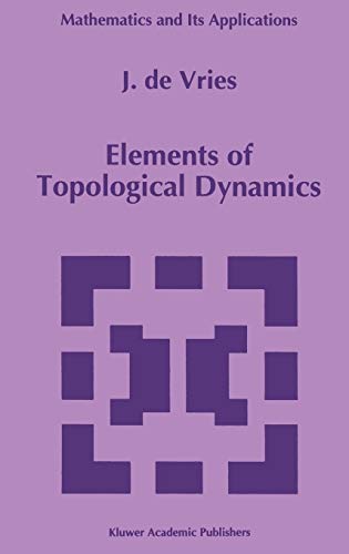 9780792322870: Elements of Topological Dynamics: 257 (Mathematics and Its Applications, 257)