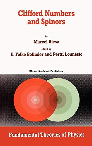 9780792322993: Clifford Numbers and Spinors: With Riesz's Private Lectures to E. Folke Bolinder and a Historical Review by Pertti Lounesto: 54