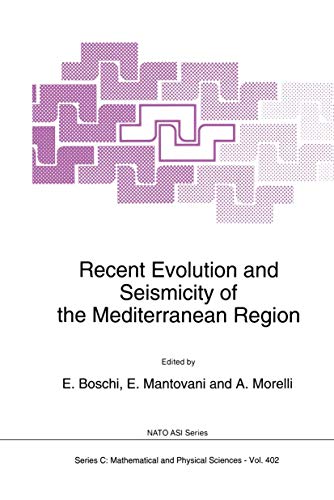 Beispielbild fr Recent Evolution and Seismicity of the Mediterranean Region (Nato Science Series C:, 402) zum Verkauf von Anybook.com