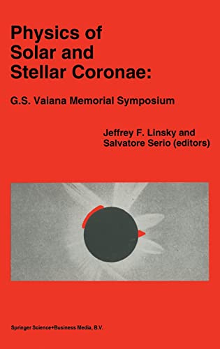 Stock image for Physics of Solar and Stellar Coronae: G.S. Vaiana Memorial Symposium (Volume 184) for sale by Anybook.com