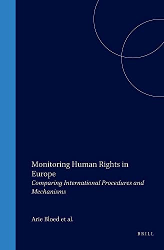 Stock image for Monitoring Human Rights in Europe: Comparing International Procedures and Mechanisms for sale by Revaluation Books