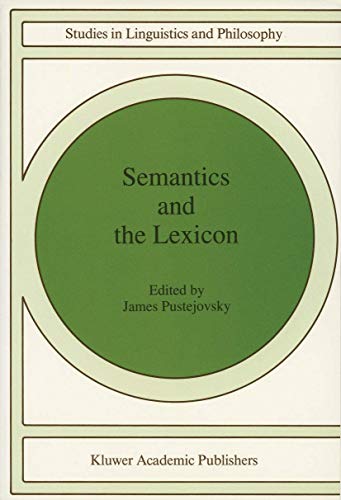 Immagine dell'editore per Semantics and The Lexicon (Studies in Linguistics and Philosophy, 49) venduto da Ria Christie Collections