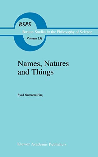 Names, Natures and Things: The Alchemist Jabir Ibn Hayyan and His Kitab Al-Ahjar - Haq, Syed Nomanul/ Jabir Ibn Hayyan