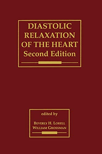 Stock image for Diastolic Relaxation of the Heart: The Biology of Diastole in Health and Disease for sale by Blackwell's