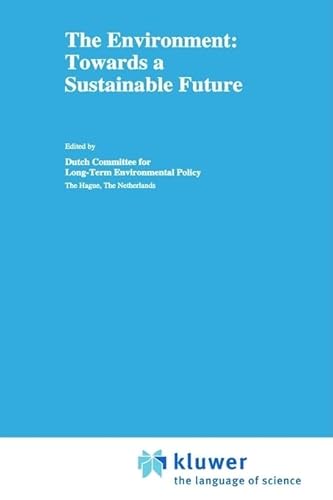 9780792326557: The Environment: Towards a Sustainable Future