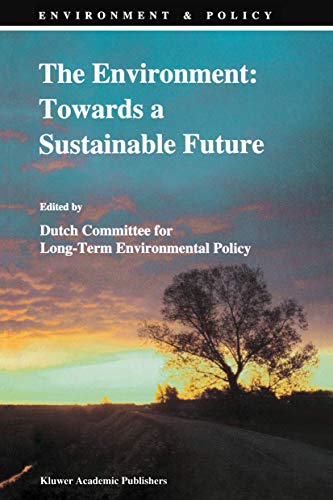 Stock image for The Environment : towards a sustainable future. for sale by Kloof Booksellers & Scientia Verlag