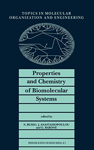 Stock image for Properties and Chemistry of Biomolecular Systems: v. 2: Proceedings of the Second Joint Greek-Italian Meeting on Chemistry and Biological Systems and Molecular Chemical Engineering, Cetraro, Italy, October, 1992 for sale by THE SAINT BOOKSTORE