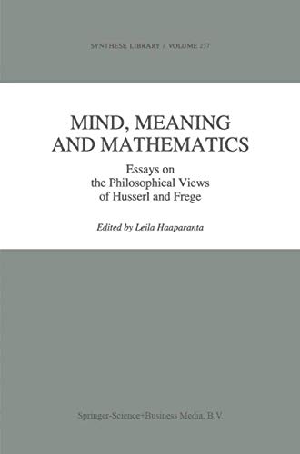 Mind, Meaning and Mathematics: Essays on the Philosophical Views of Husserl and Frege (Synthese L...