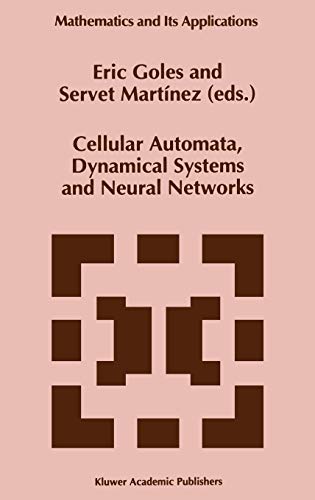9780792327721: Cellular Automata, Dynamical Systems and Neural Networks