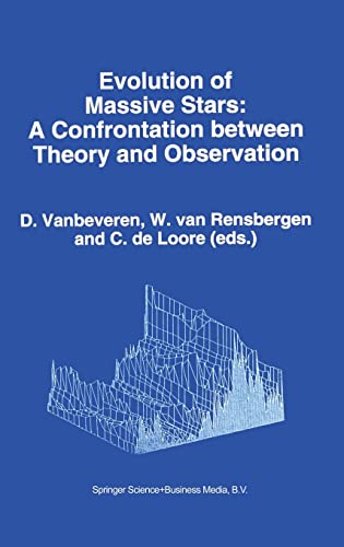 Stock image for Evolution of Massive Stars: Confrontation Between Theory and Observation for sale by THE SAINT BOOKSTORE