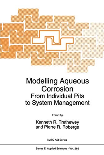 Imagen de archivo de Modelling Aqueous Corrosion: From Individual Pits to System Management a la venta por Anybook.com