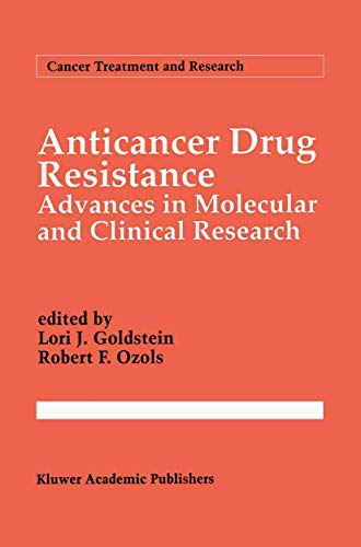 Stock image for Anticancer Drug Resistance: Advances in Molecular and Clinical Research (Cancer Treatment and Research) for sale by The Book Exchange