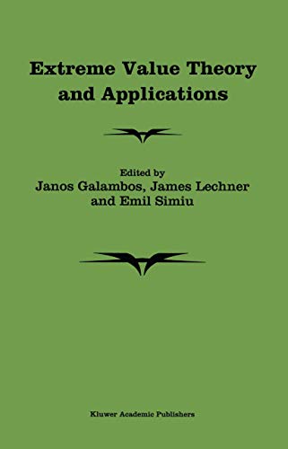 9780792328650: Extreme Value Theory and Applications: Proceedings of the Conference on Extreme Value Theory and Applications, Volume 1 Gaithersburg Maryland 1993: 866 (Nist Special Publication, 866.)