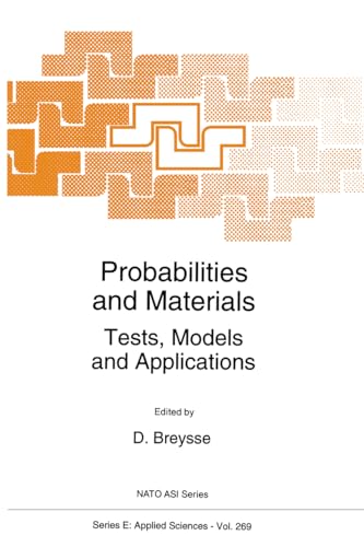 Beispielbild fr Probabilities and Materials: Tests, Models and Applications (NATO Science Series E: (closed)) zum Verkauf von HPB-Red